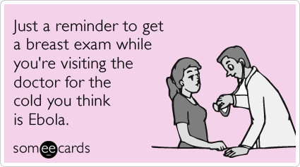 reminder-exam-breasts-doctor-ebola-check-up-funny-ecard-gIp.png