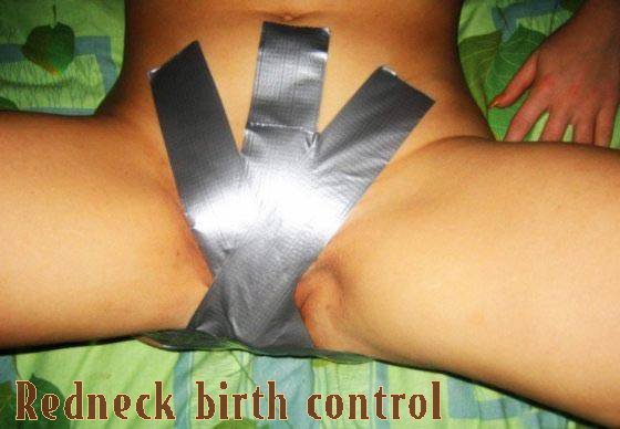 869327151-redneck-birth-control.jpg